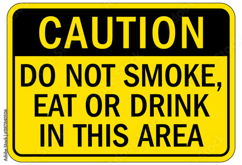 No smoking sign do not smoke, eat or drink in this area
