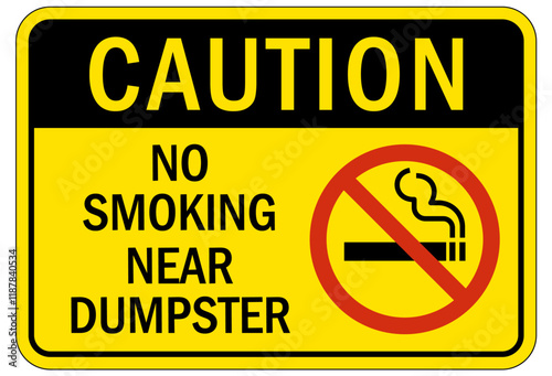 No smoking sign no smoking near dumpster