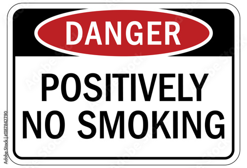 No smoking sign positively no smoking