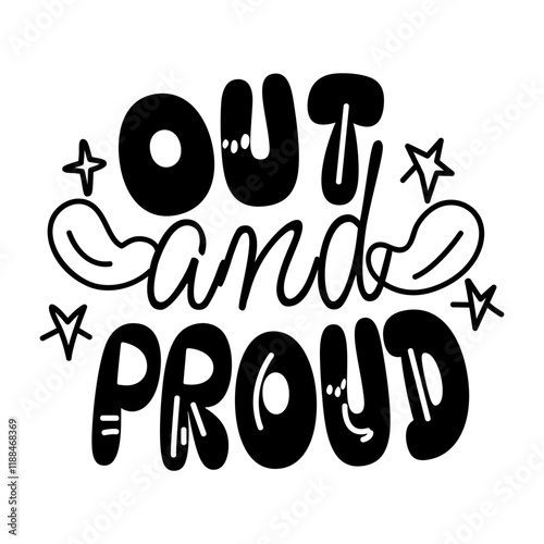 A glyph sticker with the text out and proud 