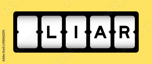 Black color in word liar on slot banner with yellow color background