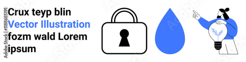 Text next to security padlock, blue water droplet, person holding a lightbulb. Ideal for security themes, innovation, water conservation, creativity, design concepts, information security