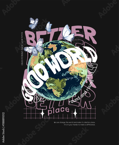 good world slogan on globe and butterflies background graphic vector illustration