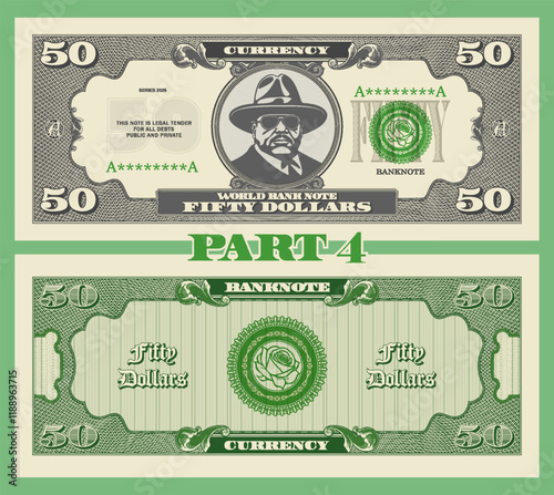 Vector obverse and reverse of vintage denomination 50 dollars banknote. Graphic portrait of brutal man in hat, glasses. Bank seal with rose. Retro play money. Fifty. Part 4