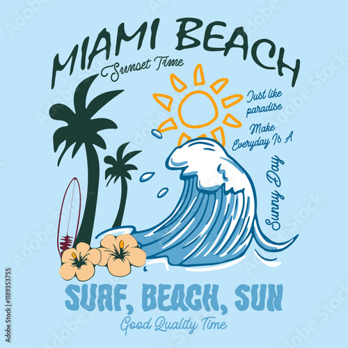 Miami beach Summer Adventure retro vintage beach print design, surf riders, paradise beach,slogan text prints , time for sunshine , high tides and joy riders text prints , palm tree with sunshine tee