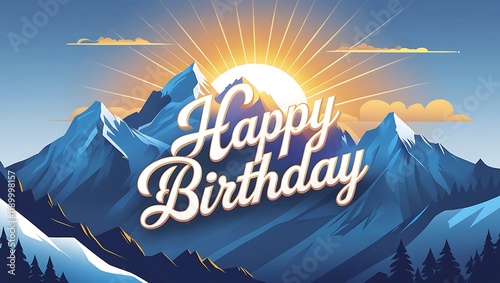 Happy Birthday Mountain Sunrise Scenic Greeting