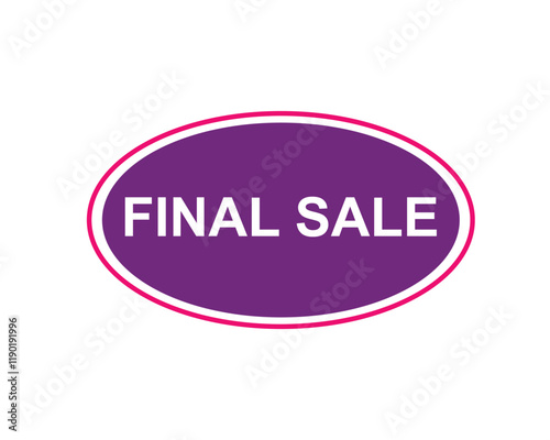 Final Sale text label, super sale, big sale, closing sale, last chance, clearance sale