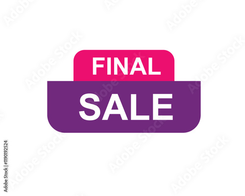 Final Sale text label, super sale, big sale, closing sale, last chance, clearance sale