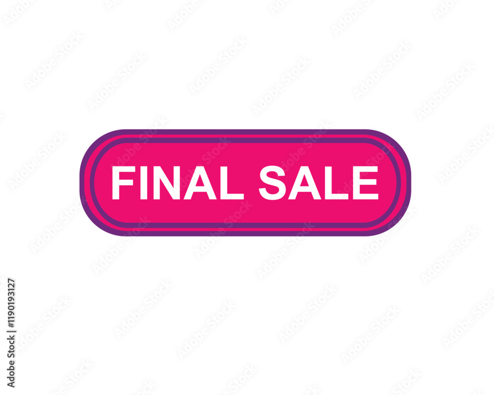 Final Sale text label, super sale, big sale, closing sale, last chance, clearance sale Final Sale text label, super sale, big sale, closing sale, last chance, clearance sale
