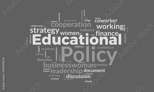 Educational Policy word cloud template. Educational Policy concept vector tagcloud background.