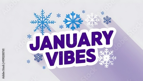 January Vibes Graphic Featuring Blue And White Snowflakes