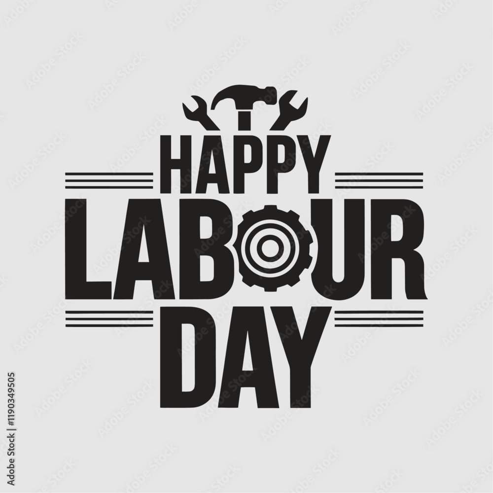 Obraz premium Creative and Vibrant Happy Labour Day Typography Text Template Vector Illustration Celebrating Workers' Rights Hard Work, and the Dignity of Labour with Custom Design and Motivational Holiday Greeting