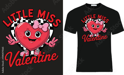 Little Miss Happy valentine's day 14 February - Valentine's day typography t-shirt design template.