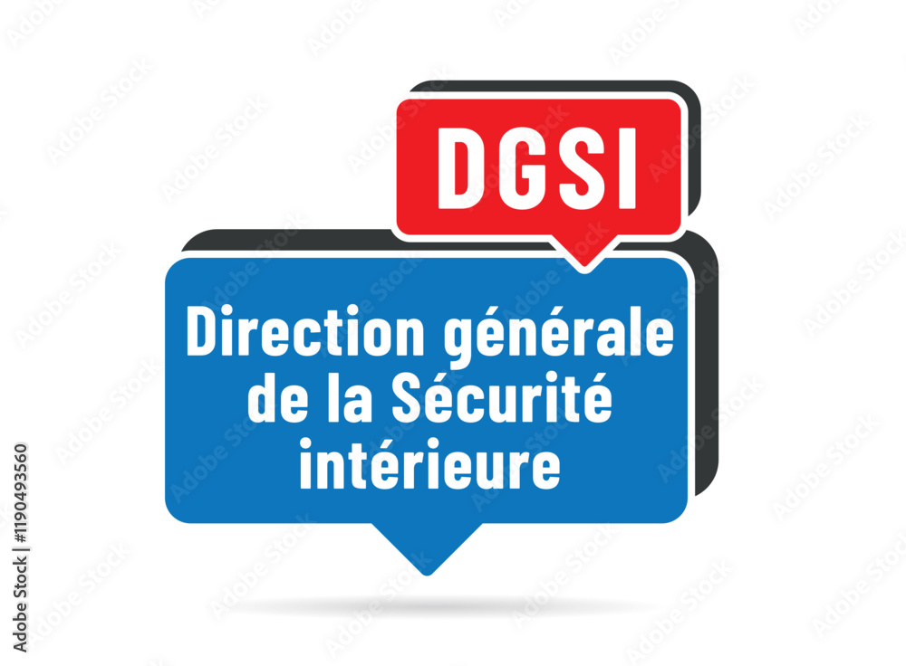 DGSI - Acronyme - Direction générale de la Sécurité intérieure DGSI - Acronyme - Direction générale de la Sécurité intérieure