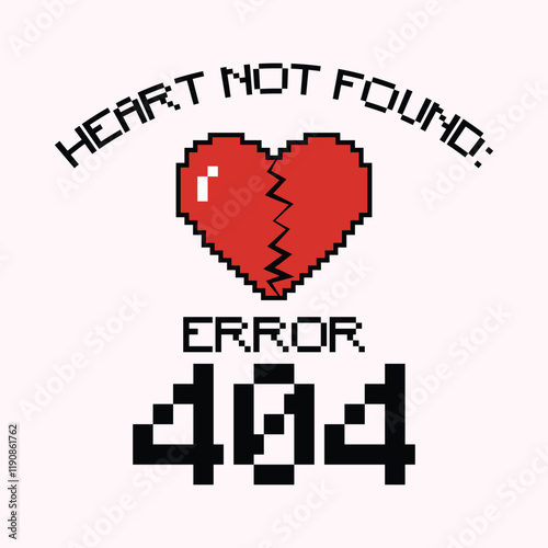 Heart Not Found Error 404 t shirt design 