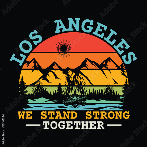 Pray For LA 2025, Pray For LA California, Los Angeles We stand strong together, Pray for LA California wildfires 2025