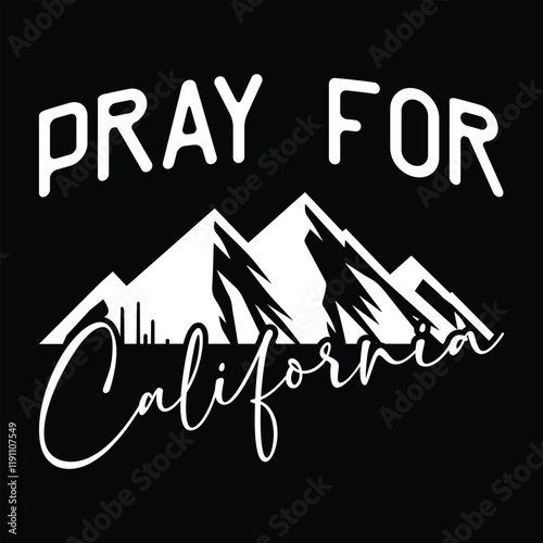 Pray For LA 2025, Pray For LA California, Los Angeles We stand strong together, Pray for LA California wildfires 2025