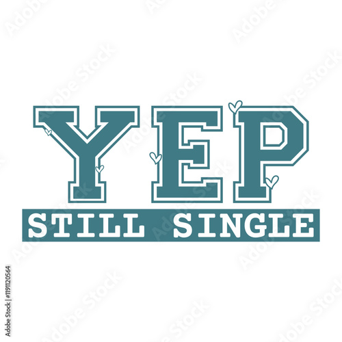 yep Still single vintage style