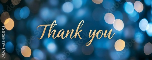thank you, thank you letterings on bokeh blurred background, show appreciation