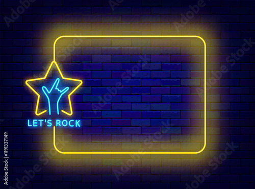 Lets rock neon banner. Rock music festival. Night club and empty yellow frame. Vector stock illustration