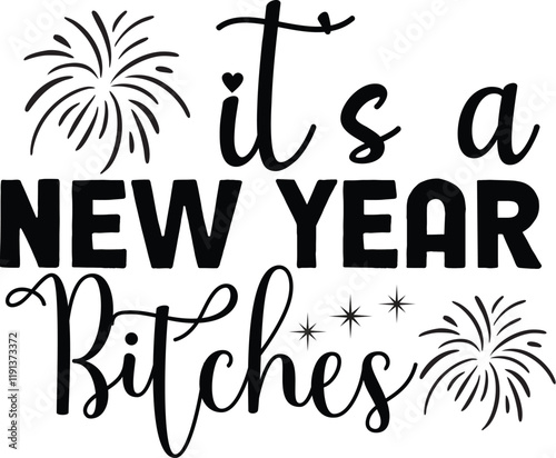 It's a new year bitches