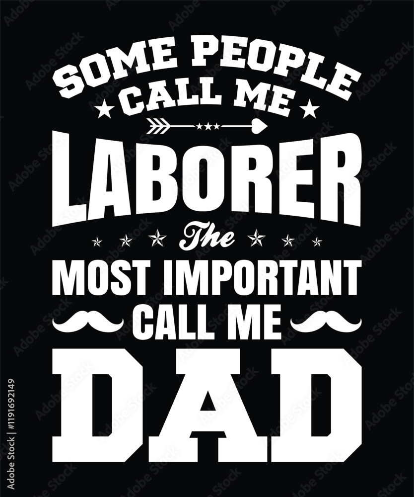Obraz premium Funny Dad Laborer Design for a T-Shirt or Apparel