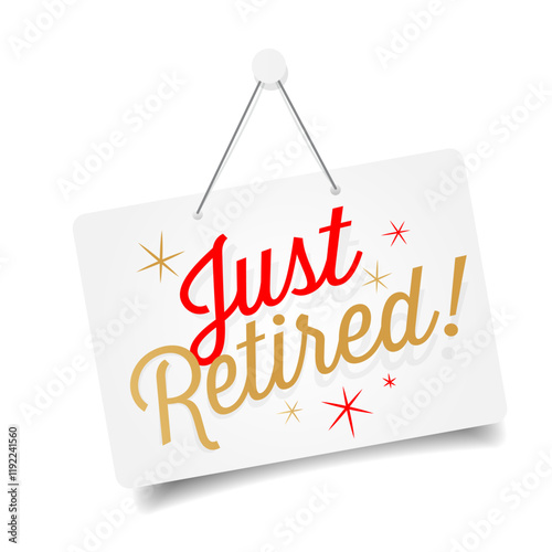 Just retired