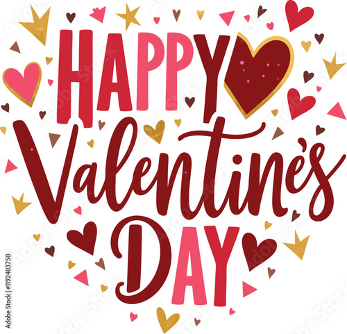 Valentine's Day greeting card, festive typography, hand-lettered text, red and pink color palette, gold accents, hearts, stars, confetti, cheerful design, white background, romantic illustration, cele