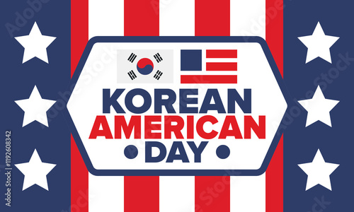 Korean American Day. Korean culture holiday in United States. Korean flag. American flag. Korean Americans. Happy celebration. Creative label. Poster art. Vector illustration