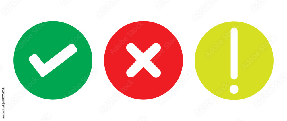 Cross mark, exclamation mark, check mark. Button icon Green, red, yellow circle symbol . Vector illustration. Cross mark, exclamation mark, check mark. Button icon Green, red, yellow circle symbol . Vector illustration.