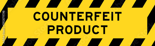 Yellow and black color with line striped label banner with word counterfeit product