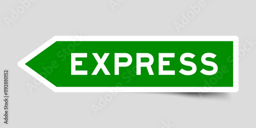 Green color arrow shape sticker label with word express on gray background