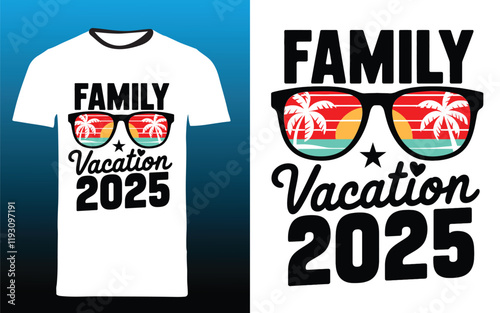 typography t shirt design " family vacation 2025