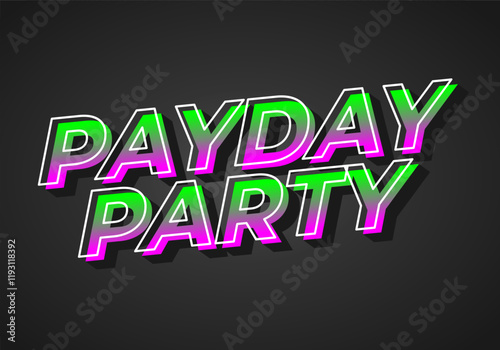 Payday party. Text effect for social media ads in 3D style