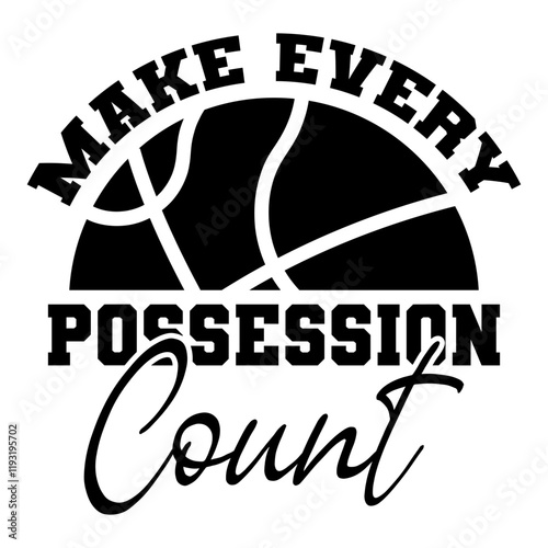 Make Every Possession Count