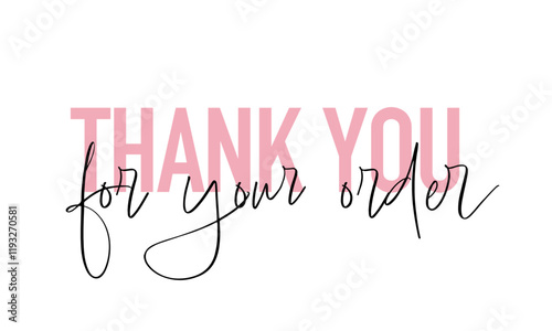 Thank You for Your Order quote card. Modern, simple, minimal typographic design. Isolated on white background