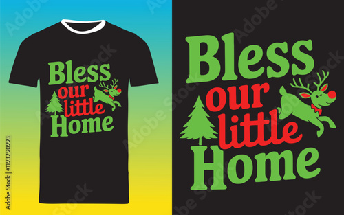 typography t shirt design " bless our little home