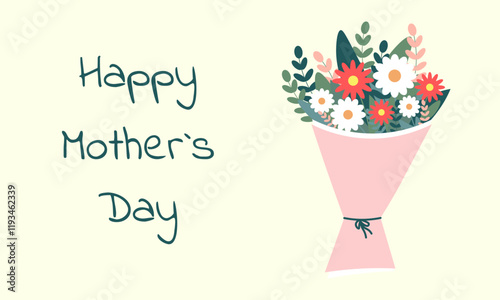 Happy mothers day. Bouquet of flowers.