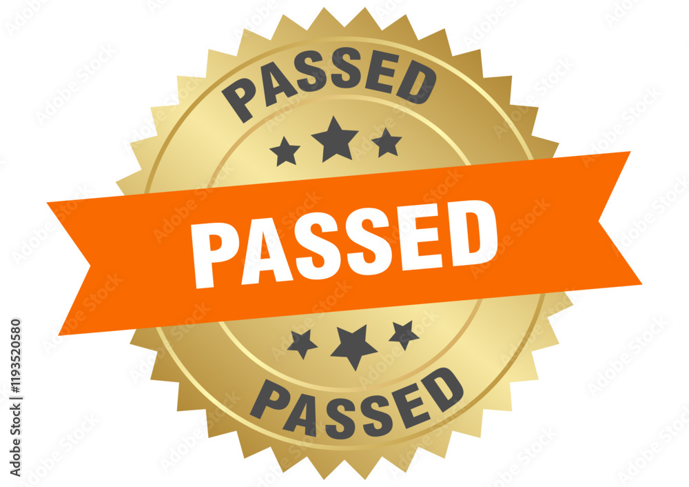 passed. passed round orange and gold label isolated on transparent background passed. passed round orange and gold label isolated on transparent background