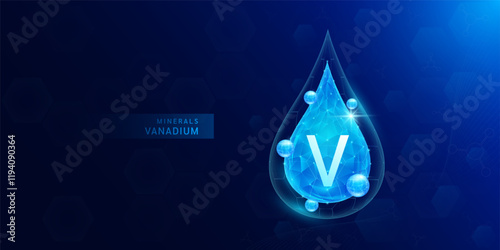 Water drop vanadium minerals with blue polygon atom around. Vitamins complex for health protect and build immunity healthy. Medical scientific concepts. Banner vector illustration.