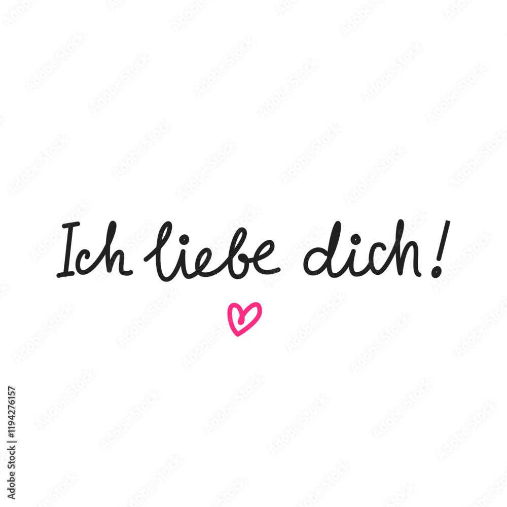 Ich liebe dich. Simple handwritten phrase 