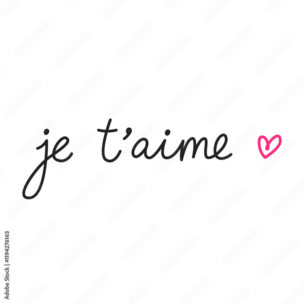 Obraz premium Je t'aime. Simple handwritten phrase 