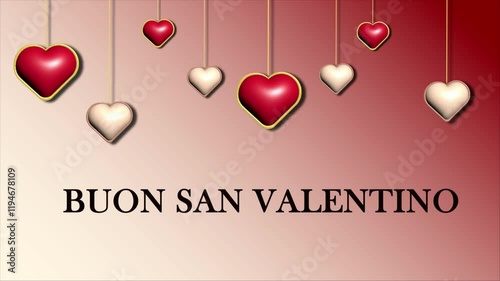  Valentine's Day animation video featuring 
BUON SAN VALENTINO.Designed with hanging red and silver hearts, a creamy and deep red grainy background.