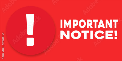 Important notice sign on yellow and red background with black and white text. Important information warning or alarm figure web vector illustration. Conceptual announcement notification pattern.