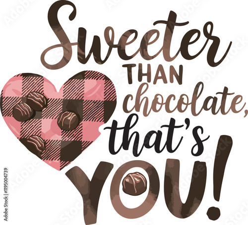 A pink plaid heart adorned with delicious chocolates and the phrase