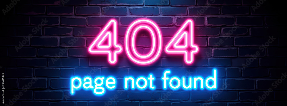Obraz premium Neon 404 page not found error message on brick wall background for web design