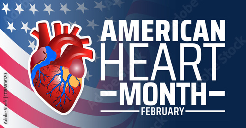 American Heart Month background banner or poster design template. observed every year in February. Holiday concept. Use to any Template, card, poster, placard, template.