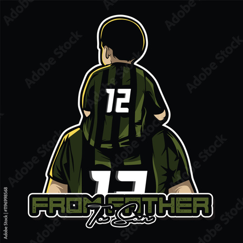 From Father To Son Ultras Design Vector