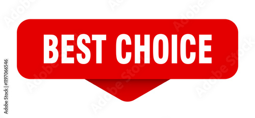 best choice sticker. best choice sign on transparent background