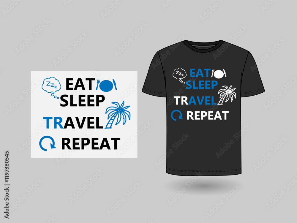 eat,sleep,travel,repeat, Typography Minimalist T-shirt Design, Food,Funny Typography T-shirt Design, Food Lover T-shirt Design. eat,sleep,travel,repeat, Typography Minimalist T-shirt Design, Food,Funny Typography T-shirt Design, Food Lover T-shirt Design.